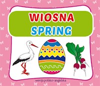 Wiosna. Spring - zbiorowa praca - książka