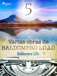 Varias obras de Baldomero Lillo V - Baldomero Lillo - ebook