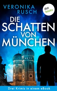 Die Schatten von München - Veronika Rusch - ebook
