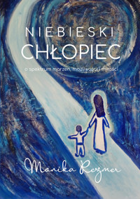 Niebieski Chłopiec - Monika Rezmer - ebook