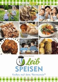MIXtipp Leibspeisen - Patrizia Berkholz - ebook