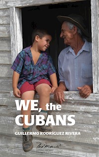 We the Cubans - Guillermo Rodríguez Rivera - ebook