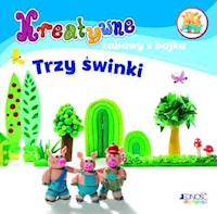 Kreatywne zabawy z bajką Trzy świnki - zbiorowa praca - książka