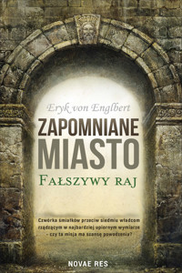 Zapomniane miasto - Eryk von Englbert - ebook + audiobook