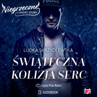 Świąteczna kolizja serc. Niegrzeczne short story - Ludka Skrzydlewska - audiobook
