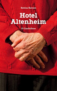 Hotel Altenheim - Bettina Bartzen - ebook