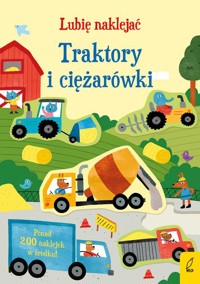 Lubię naklejać Traktory i ciężarówki - Watson Hannah - książka