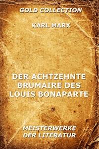 Der achtzehnte Brumaire des Louis Bonaparte - Karl Marx - ebook
