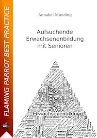 Aufsuchende Erwachsenenbildung mit Senioren - Annabel Munding - ebook