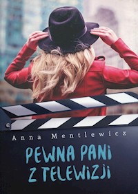 Pewna Pani z telewizji - Mantlewicz Anna - książka