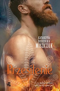 Przesilenie. Cykl Kwiat paproci. Tom 4 - Katarzyna Berenika Miszczuk - ebook + audiobook + książka