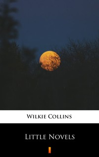 Little Novels - Collins Wilkie - ebook