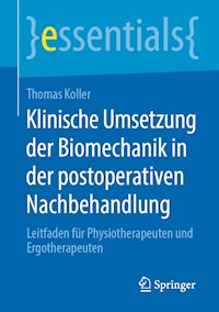 Klinische Umsetzung der Biomechanik in der postoperativen Nachbehandlung - Thomas Koller - ebook