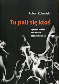 Tu pali się ktoś - Kulmiński Robert - książka