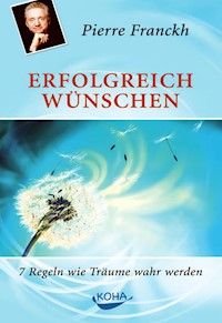 Erfolgreich wünschen - Franckh Pierre - ebook