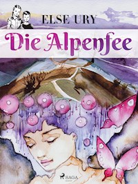 Die Alpenfee - Else Ury - ebook