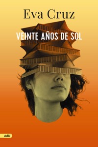 Veinte años de Sol (AdN) - Eva Cruz - ebook