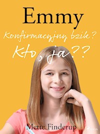 Emmy 0 - Konfirmacyjny bzik? Kto, ja? - Mette Finderup - ebook + audiobook