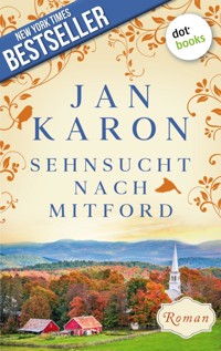 Sehnsucht nach Mitford: Die Mitford-Saga - Band 4 - Jan Karon - ebook