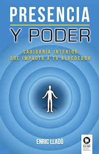 Presencia y poder - Enric Lladó Micheli - ebook
