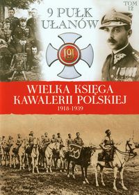 Wielka Księga Kawalerii Polskiej 1918-1939 Tom 12 - zbiorowa praca - książka