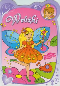 Kolorowanki dla Księżniczek Wróżki -  - książka