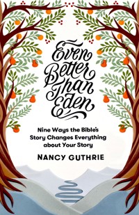 Even Better than Eden - Guthrie Nancy - ebook