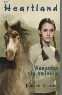 Heartland. Wszystko się zmienia - Lauren Brooke - ebook