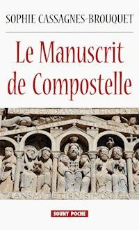 Le Manuscrit de Compostelle - Sophie Cassagnes-Brouquet - ebook