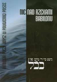 Nie nad rzekami Babilonu - - książka