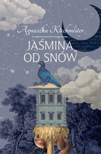Jaśmina od snów - Kuchmister A.J. - ebook + książka