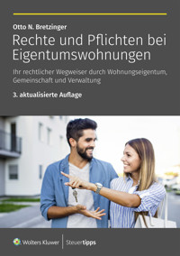 Rechte und Pflichten bei Eigentumswohnungen - Otto N. Bretzinger - ebook