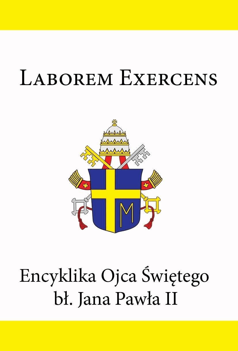 Okładka:Encyklika Ojca Świętego bł. Jana Pawła II LABOREM EXERCENS 