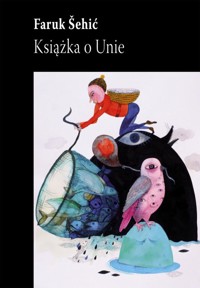 Książka o Unie - Šehić Faruk - ebook