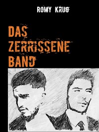 Das zerrissene Band - Romy Krug - ebook