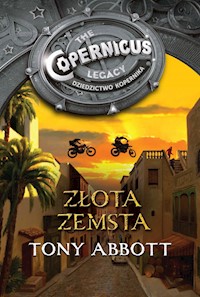 Dziedzictwo Kopernika III. Złota zemsta - Tony Abbott - ebook