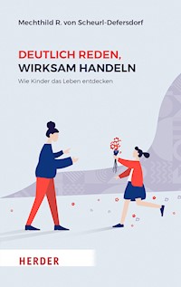 Deutlich reden, wirksam handeln - Mechthild R. von Scheurl-Defersdorf - ebook