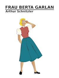 Frau Berta Garlan - Arthur Schnitzler - ebook