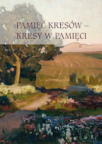 Pamięć Kresów - Kresy w Pamięci -  - książka