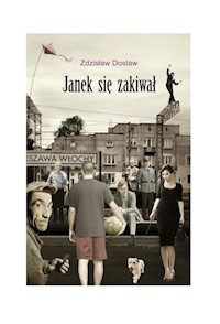 Janek się zakiwał - Dostaw Zdzisław - książka