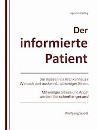 Der informierte Patient im Krankenhaus - Wolfgang Seidel - ebook