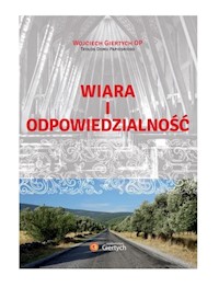Wiara i odpowiedzialność - Giertych Wojciech - książka