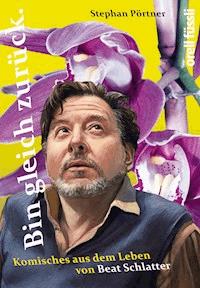 Bin gleich zurück - Stephan Pörtner - ebook