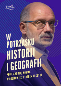 W potrzasku historii i geografii - Prof. Andrzej Nowak, Piotr Legutko - książka