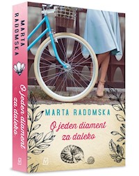 O jeden diament za daleko - Marta Radomska - książka