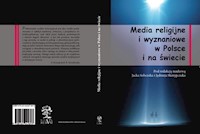Media religijne i wyznaniowe  w Polsce i na świecie - Sobczak Jacek, Skrzypczak Jędrzej - książka