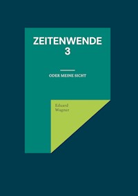 Zeitenwende 3 - Wagner Eduard - ebook