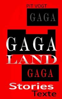 Gaga-Land - Pit Vogt - ebook
