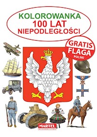 Kolorowanka 100 lat niepodległości flaga Gratis -  - książka
