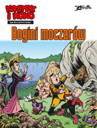 Kajtek i Koko w Kosmosie. Tom 7. Bogini moczarów - Janusz Christa - książka
